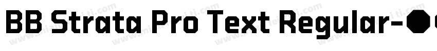 BB Strata Pro Text Regular字体转换